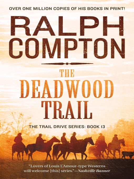 Title details for The Deadwood Trail by Ralph Compton - Available